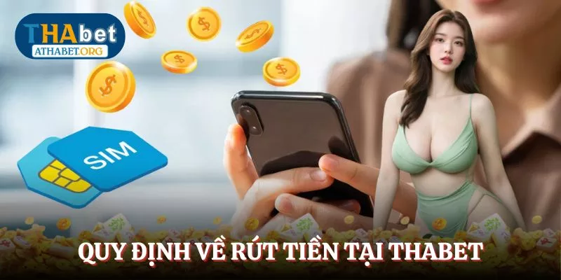 quy-dinh-ve-rut-tien-tai-thabet